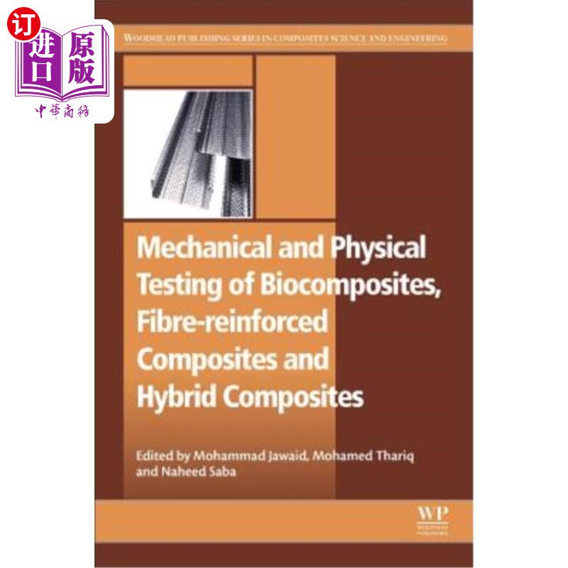海外直订Mechanical and Physical Testing of Biocomposites, Fibre-Reinforced Composites an 生物复合材料、纤维增强复合材