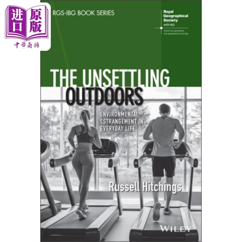 预售 令人不安的户外活动：日常生活中的环境疏离 The Unsettling Outdoors Russell Hitchings 英文原版 中商原版