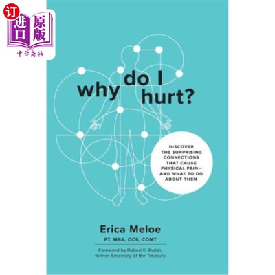 海外直订医药图书Why Do I Hurt?: Discover the Surprising Connections That Cause Physical Pain and 为什么我会受伤?:发