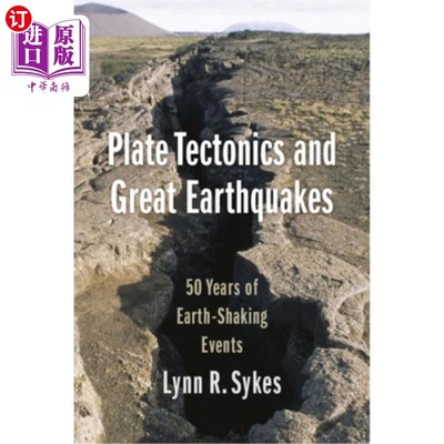 海外直订Plate Tectonics and Great Earthquakes: 50 Years of Earth-Shaking Events 板块构造与大地震：50年的地震事件