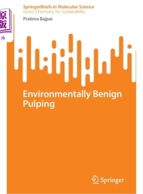 海外直订Environmentally Benign Pulping 无害环境制浆