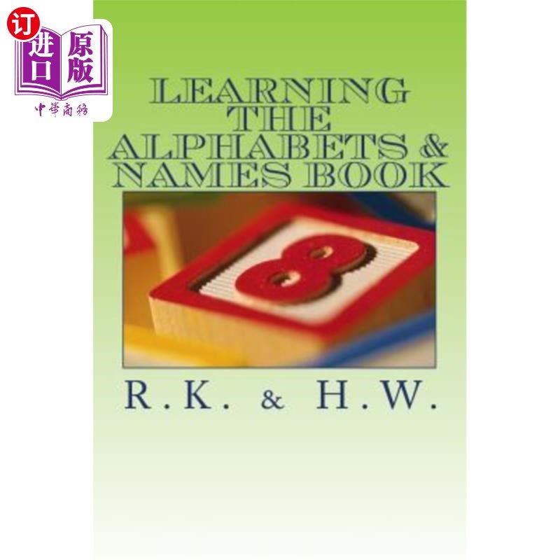 海外直订Learning The Alphabets & Names Book: Alphabet & Name Book 学习字母表和姓名簿：字母表和姓名簿