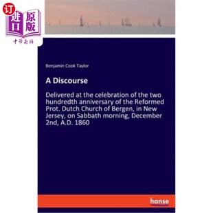 two Discourse celebration 海外直订A hundredth 演讲：在改革后 Delivered 普罗特200 the anniversary