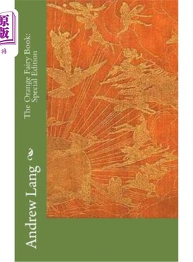 海外直订The Orange Fairy Book: Special Edition 橙色童话：特别版