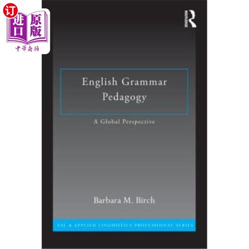 海外直订English Grammar Pedagogy: A Global Perspective 英语语法教学:全球视野
