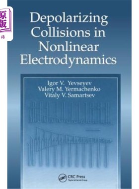 海外直订Depolarizing Collisions in Nonlinear Electrodynamics 非线性电动力学中的去极化碰撞