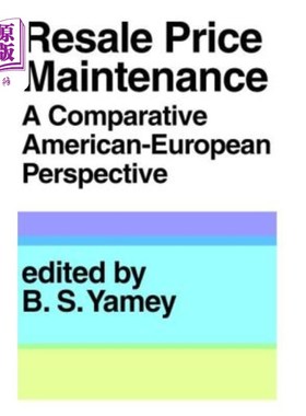 海外直订Resale Price Maintenance: A Comparative American-European Perspective 转售价格维持：一个比较的欧美视角