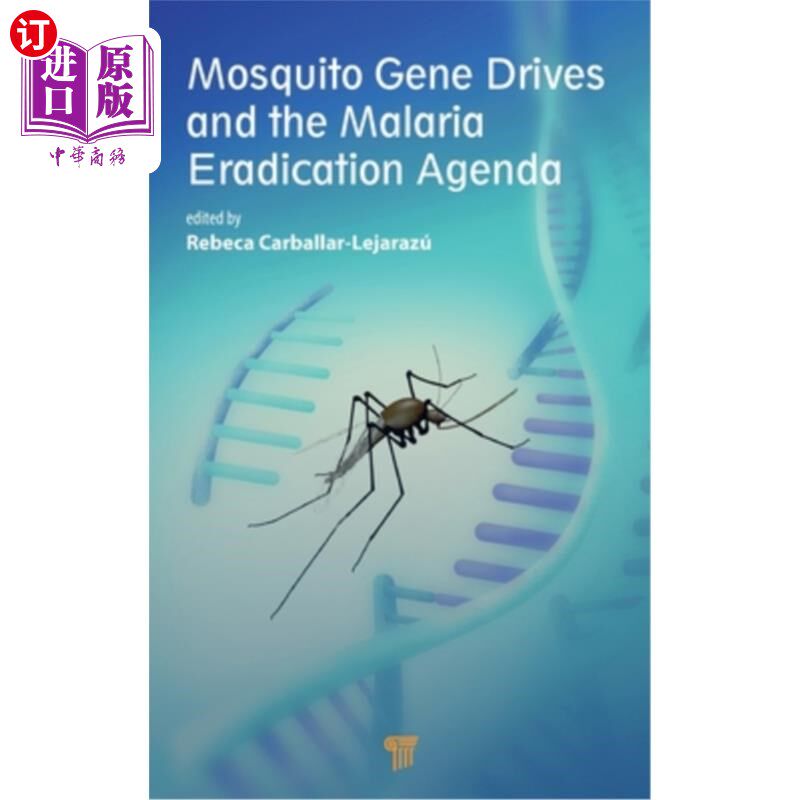 海外直订医药图书Mosquito Gene Drives and the Malaria Eradication Agenda 蚊子基因驱动和疟疾根除议程