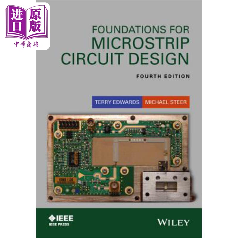 微带电路设计基础 第4版（丛书） Foundations For Microstrip Circuit Design 4E Terry Edwards 英文原版 中商原版