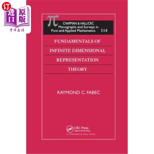 海外直订Fundamentals of Infinite Dimensional Representation Theory 无限维表示理论基础