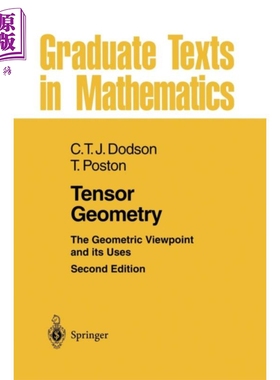 现货 张量几何 英文原版 Tensor GeometryThe Geometric Viewpoint and its Uses C T J Dodson Timothy Poston【中商原版】