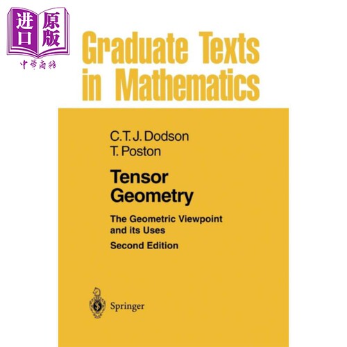 现货 张量几何 英文原版 Tensor GeometryThe Geometric Viewpoint and its Uses C T J Dodson Timothy Poston【中商原版】