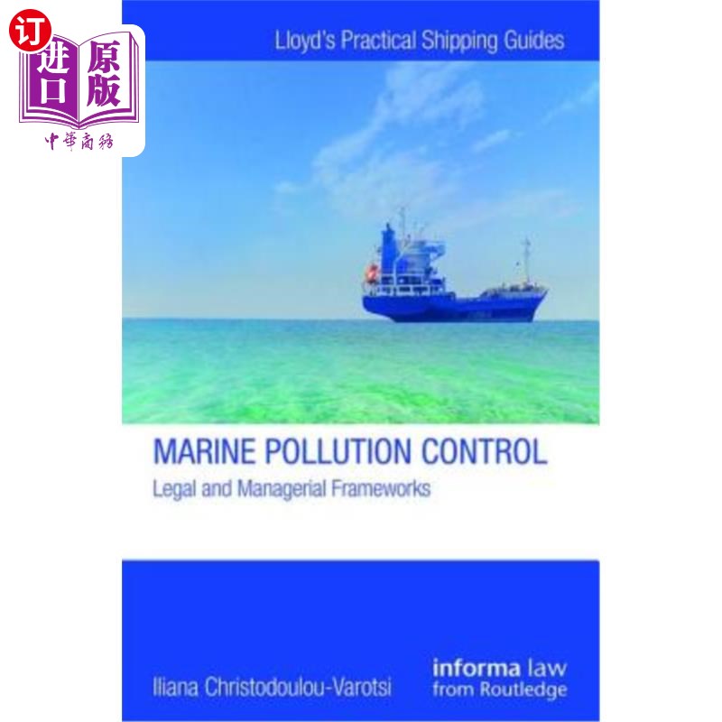 海外直订Marine Pollution Control: Legal and Managerial Frameworks 海洋污染控制:法律和管理框架