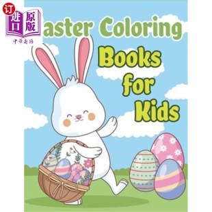 海外直订Easter Coloring Books for Kids: Happy Easter Basket Stuffers for Toddlers and Ki 儿童复活节彩绘书:3-7岁幼