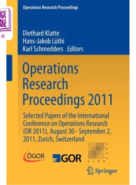 海外直订Operations Research Proceedings 2011: Selected Papers of the International Confe 运筹学论文集2011:运筹学国
