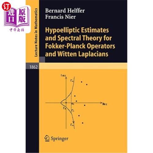 海外直订Hypoelliptic Estimates and Spectral Theory for Fokker-Planck Operators and Witte Fokker-Pla