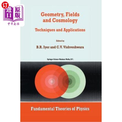 海外直订Geometry, Fields and Cosmology: Techniques and Applications 几何学，领域和宇宙学:技术和应用