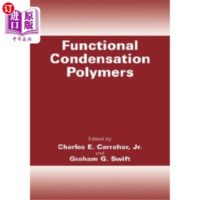 海外直订Functional Condensation Polymers 功能性缩聚物