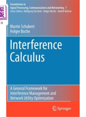 海外直订Interference Calculus: A General Framework for Interference Management and Netwo 干扰演算:干扰管理和效