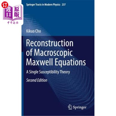 海外直订Reconstruction of Macroscopic Maxwell Equations: A Single Susceptibility Theory