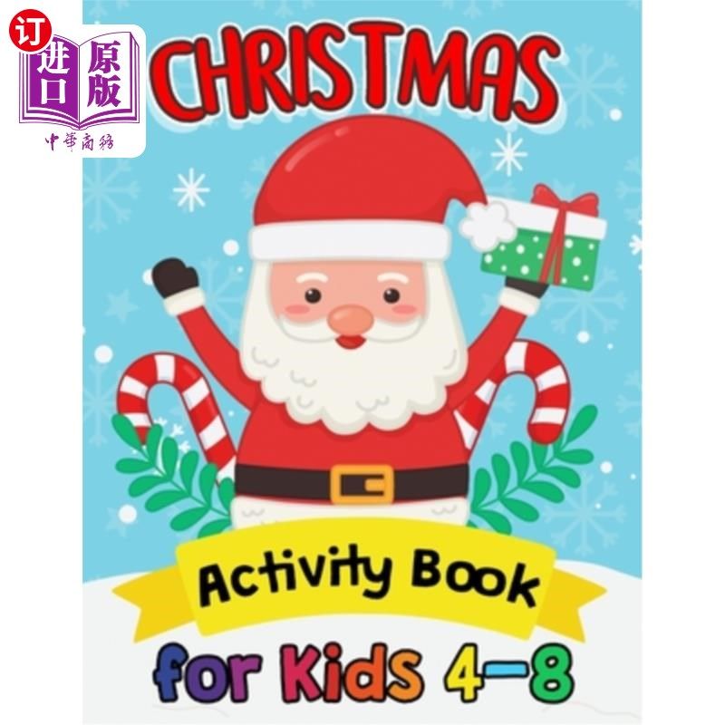 海外直订Christmas Activity Books for Kids 4-8: High Quality Coloring, Hidden Pictures, D 适合4-8岁孩子的圣诞活动书