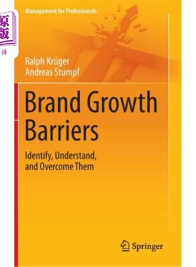 海外直订Brand Growth Barriers: Identify, Understand, and Overcome Them 品牌成长障碍:识别、理解并克服它们