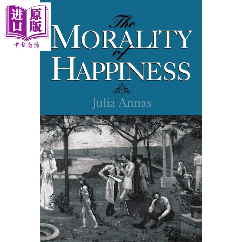 现货 幸福的道德 英文原版 The Morality of Happiness Revised Julia Elizabeth Annas【中商原版】