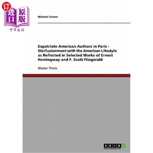 海外直订Expatriate American Authors in Paris - Disillusionment with the American Lifesty 旅居巴黎的美国作家——欧内