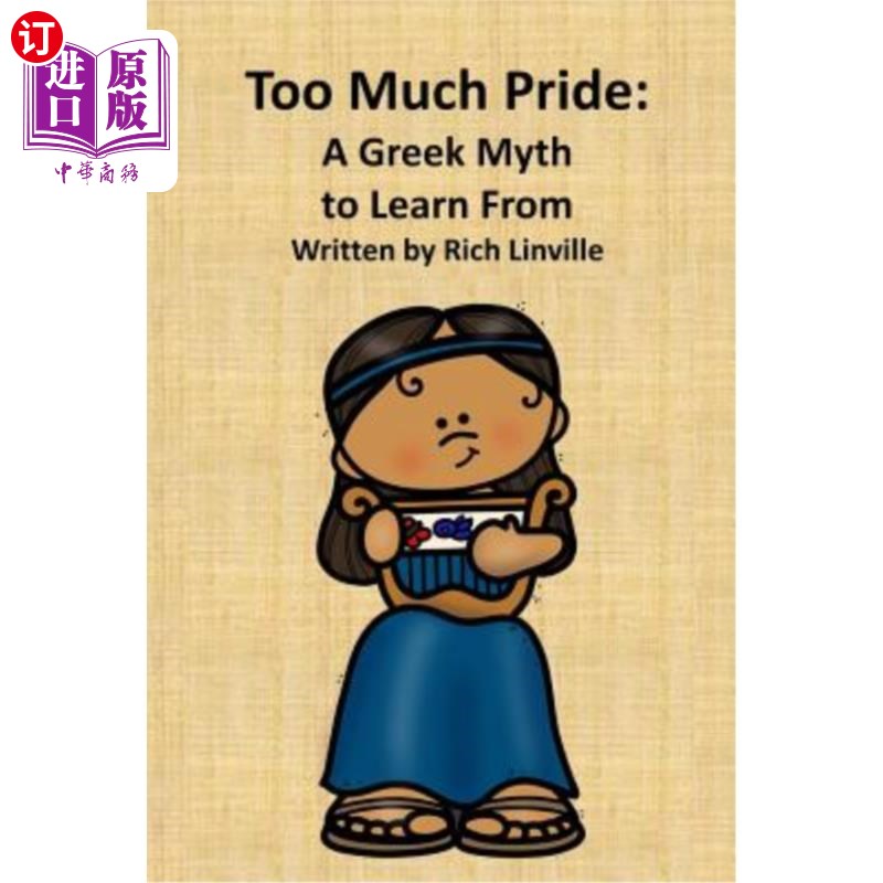 海外直订Too Much Pride a Greek Myth to Learn from 希腊神话中的骄傲太多