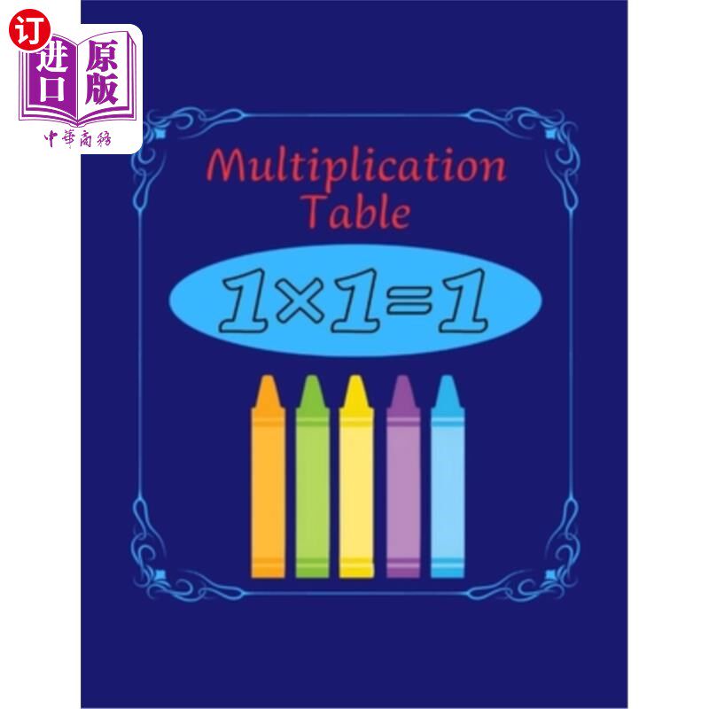 海外直订Multiplication Table: Coloring Book, Numbers, Math, for School, for Children, fo 乘法表：着色书，数字，数学