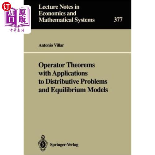海外直订Operator Theorems with Applications to Distributive Problems and Equilibrium Mod 算子定理及其在分配问题和均衡模