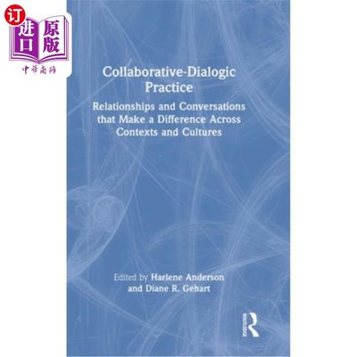 海外直订医药图书Collaborative-Dialogic Practice: Relationships and Conversations that Make a Dif 合作对话实践:跨语