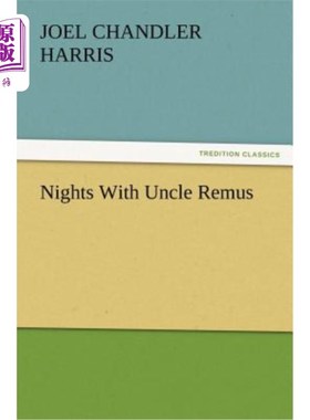 海外直订Nights With Uncle Remus 与雷姆斯叔叔共度的夜晚