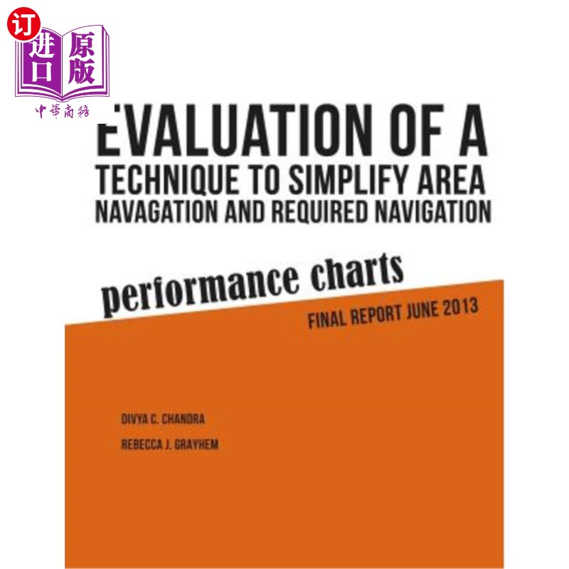 海外直订Evaluation of a Technique to Simplify Area Navigation and Required Navigation Pe 评估简化区域导航和所需导航
