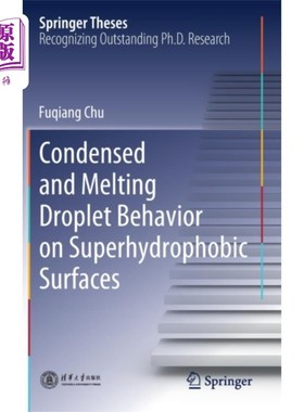 海外直订Condensed and Melting Droplet Behavior on Superh... 超疏水表面的冷凝和熔融液滴行为