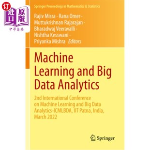 海外直订Machine Learning and Big Data Analytics: 2nd International Conference on Machine 机器学习和大数据分析：第二