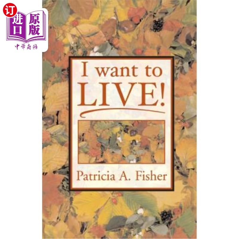 海外直订医药图书i want to live! 我想活下去!