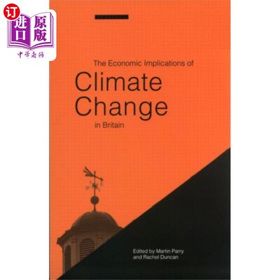 海外直订Economic Implications of Climate Change in Brita... 气候变化对英国经济的影响