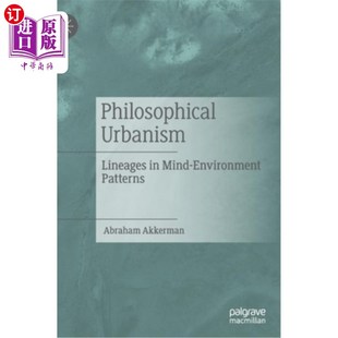 环境模式 世系 Patterns 哲学城市主义 Environment Lineages Mind 中 海外直订Philosophical 思想 Urbanism
