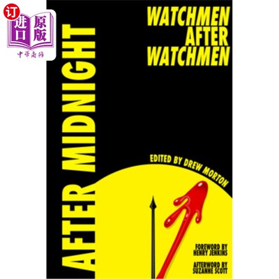 海外直订After Midnight: Watchmen After Watchmen 午夜之后:守望者之后的守望者