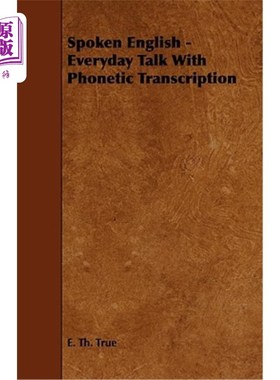 海外直订Spoken English - Everyday Talk with Phonetic Transcription 英语口语-带语音记录的日常对话