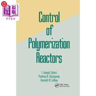 海外直订Control of Polymerization Reactors 聚合反应器的控制