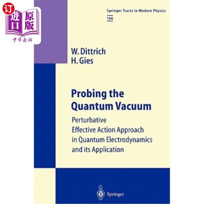 海外直订Probing the Quantum Vacuum: Perturbative Effective Action Approach in Quantum El 探测量子真空:量子电动力学