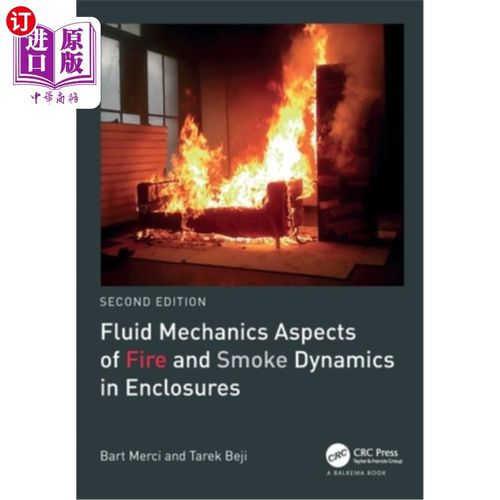海外直订Fluid Mechanics Aspects of Fire and Smoke Dynamics in Enclosures 流体力学方面的火灾和烟雾动力学的外壳
