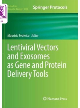 海外直订医药图书Lentiviral Vectors and Exosomes as Gene and Protein Delivery Tools 慢病毒载体和外体作为基因和蛋白质