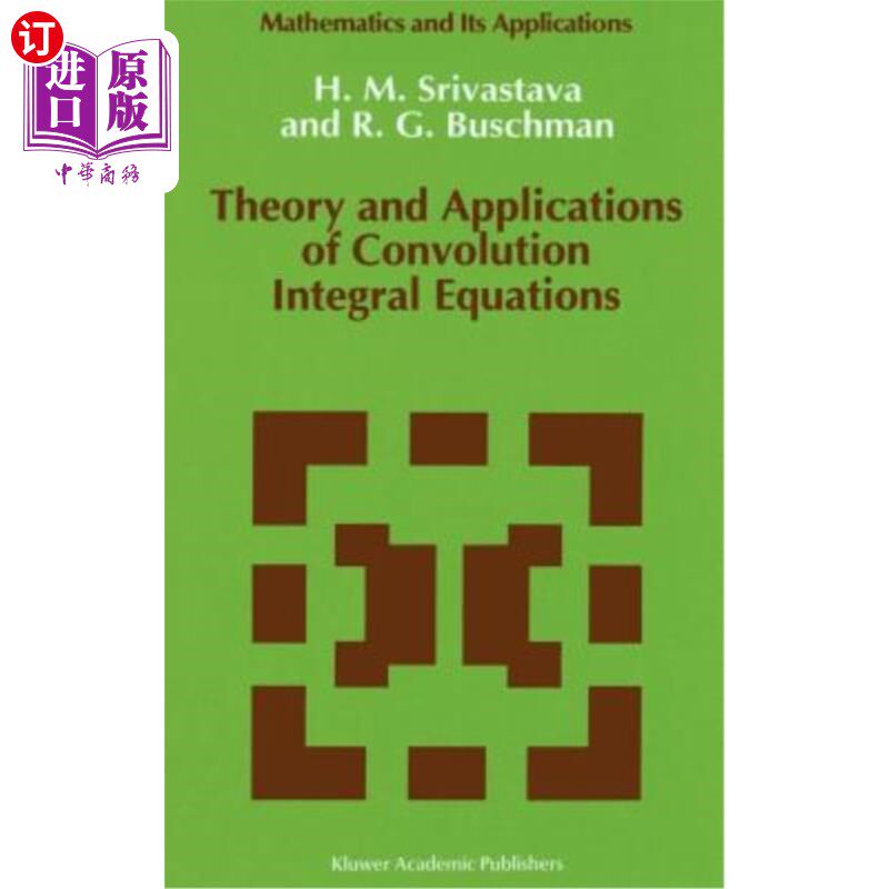 海外直订Theory and Applications of Convolution Integral Equations 卷积积分方程的理论与应用