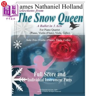 海外直订Selections from The Snow Queen: for Piano Quartet (Violin (Flute), Viola, Cello  雪皇后精选：钢琴四重奏（小