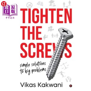 海外直订Tighten the Screws: Simple Solutions to Big Problems 拧紧螺丝:解决大问题的简单方法