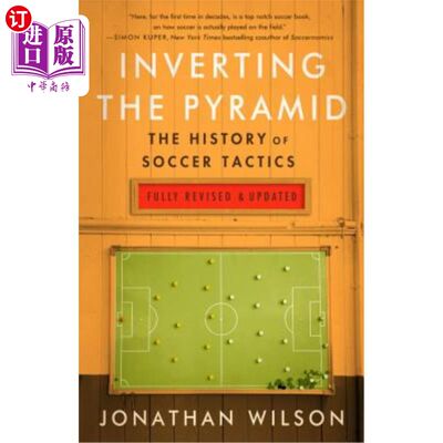 海外直订Inverting the Pyramid: The History of Soccer Tactics 倒金字塔：足球战术史