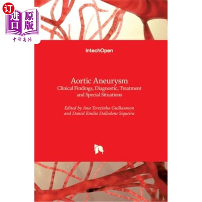 海外直订医药图书Aortic Aneurysm: Clinical Findings, Diagnostic, Treatment and Special Situations 主动脉瘤:临床表现